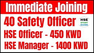 40 Safety Officer Jobs Vacancy HSE Officer Salary 450 KWD and HSE Manager Salary 1400 KWD [upl. by Anastasie]