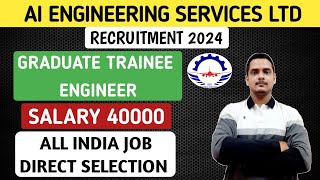 AI Engineering Services Limited Recruitment 2024  Trainee Engineer  AIESL Vacancy [upl. by Varick]