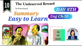 DAV CLASS 8TH English Literature Ch10The Undeserved Reward Summary Quick Revision for Exams [upl. by Tatiania742]