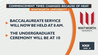 Whitworth commencement times changing due to forecasted heat Sunday [upl. by Ydniw]