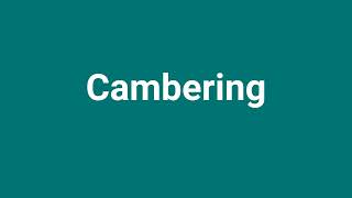 Cambering Meaning and Pronunciation [upl. by Verdie288]