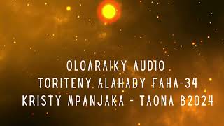 OLOARAIKY Audio  ALAHADY FAHA 34  KRISTY MPANJAKA TAONA B2024 [upl. by Rialb985]