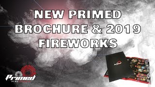 NEW Primed Pyrotechnics Catalogue amp 2019 Fireworks [upl. by Holbrooke]