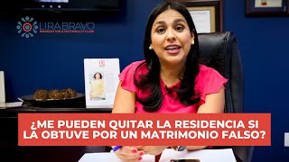 ¿Me pueden quitar la residencia si me la dieron por un matrimonio falso [upl. by Frodine]