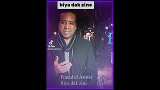 Biya Dak Zine fouad el asmar music cha3bi  shortsvideoشعبي مغربي [upl. by Nevanod]