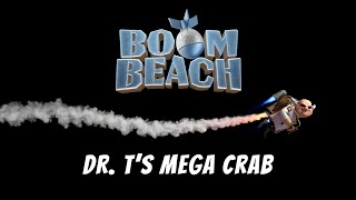 Boom Beach Dr Ts Mega Crab Tutorial [upl. by Sito]