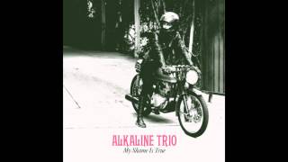 Alkaline Trio  quotUntil Death Do Us Partquot Full Album Stream [upl. by Aryajay842]