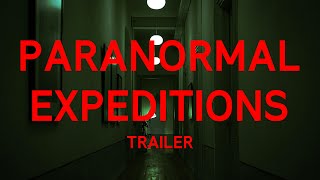 TRAILER Paranormal Expeditions [upl. by Drofnats]