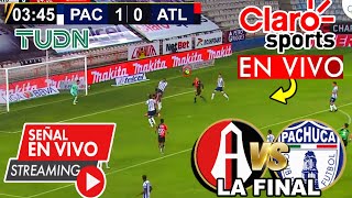 🔴 PACHUCA VS ATLAS EN VIVO  ✅MARCA CLARO La Final  Atlas Pachuca Donde Ver🔴🔴 [upl. by Ariaic]