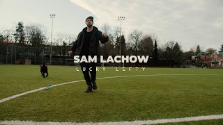 Sam Lachow  quotLucky Leftyquot Official Music Video [upl. by Calderon]