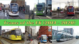 Trams of the UK 2014 to 2020 [upl. by Ayk684]