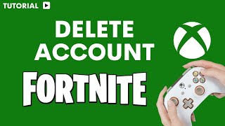 How to Delete Your Fortnite Account on Xbox [upl. by Nairrod]