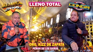 ¡ La Fiesta Kizz De Zapata  SONIDO LA CONGA Y SONIDO BERRACO  PEÑON DE LOS BAÑOS CON RAY PEREZ [upl. by Anema]