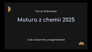 Matura z chemii 2025  zaczynamy przygotowania [upl. by Anovahs]