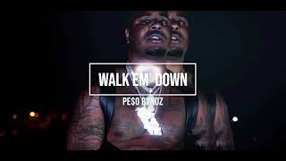 quotwalk em downquot DRAKEO THE RULER X LOU DEEZI X OSO SUCKA K X EBK jaaybo TYPEBEST PROD PEO BVNDZ [upl. by Elnora]