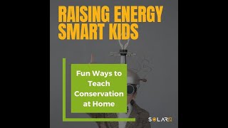 Raising Energy Smart Kids [upl. by Dressel]