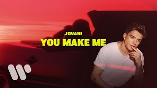 Jovani  You Make Me Official Music Video [upl. by Caniff]