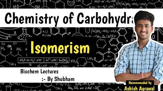 Isomerism  Chemistry of carbohydrates  Biochemistry Lectures [upl. by Malan355]