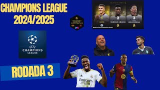 Champions League rodada 3 temporada 20242025 vencedores do Bola de Ouro 2024 e muito mais [upl. by Tacy]