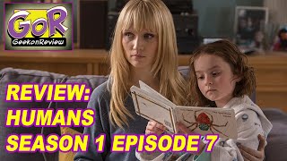 Review Humans  Season 1 Episode 7 [upl. by Mchail770]