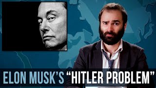 Elon Musks quotHitler Problemquot  SOME MORE NEWS [upl. by Kaila]