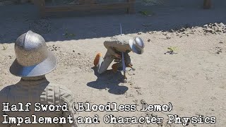 Half Sword Bloodless Demo  Impalement and Character Physics [upl. by Htrowslle358]