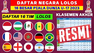 RESMI LOLOS DAFTAR 16 NEGARA LOLOS 16 BESAR PIALA DUNIA U 17 2023  PIALA DUNIA U 17 INDONESIA 2023 [upl. by Anuahsar365]