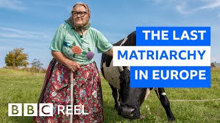 Inside the last matriarchy in Europe  BBC REEL [upl. by Novahs]