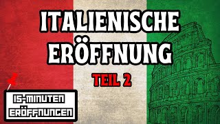 Lerne die Italienische Eröffnung Part 2 15Minuten Schacheröffnungen [upl. by Oizirbaf]