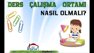 DERS ÇALIŞMA ORTAMI NASIL OLMALI [upl. by Aldis889]