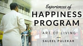 Art of Living Happiness Programs Experiences [upl. by Aizek]