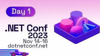 NET Conf 2023  Day 1 [upl. by Efioa928]