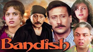 Bandish Full Movie  Hindi Action Movie  Jackie Shroff  Juhi Chawla  Paresh Rawal Hindi HD Movie [upl. by Einrae422]