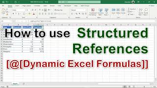 How to Use Structured References in Excel Table Column and Item Specifiers [upl. by Eartha]