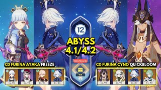 C0 Furina x Ayaka Freeze amp C0 Furina x Cyno Quickbloom  Spiral Abyss 4142 Floor 12 9 Stars [upl. by Gaye851]