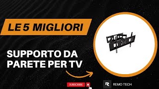 Le 5 Migliori Supporto Da Parete Per TV 2025 [upl. by Aitnauq]