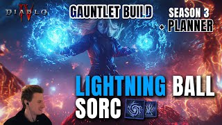 FASTEST SORC BUILD FOR GAUNTLET Ball Lightning Sorc Build Guide  Season 3 Diablo 4 [upl. by Gonzalo]