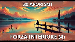 30 Aforismi sulla Pazienza e Serenità Interiore 4 [upl. by Aserehs374]