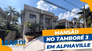 MANSÃO NO TAMBORÉ 3 EM ALPHAVILLE [upl. by Thibault]