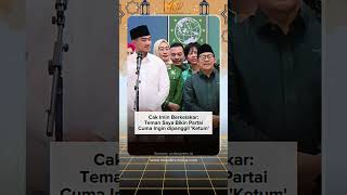 Cak Imin Ngebet Dipanggil Ketum [upl. by Warfeld102]