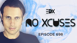 EDX  No Xcuses Episode 698 [upl. by Enitsenre]