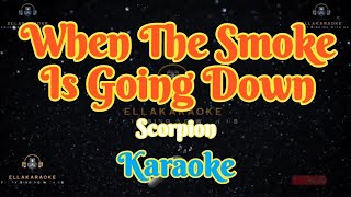 When The Smoke Is Going DownScorpionKaraoke [upl. by Lorsung]