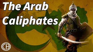 The Arab Caliphates The First 600 Years of Islamic History  Casual Historian [upl. by Dedra869]