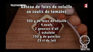 Gourmand  Gâteau de foie de volaille au coulis de tomates  20151205 [upl. by Weksler32]