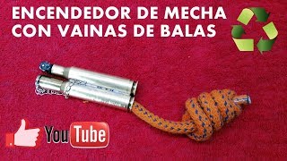 Como hacer un encendedor de mecha con vainas de balas [upl. by Ordep]