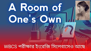 A Room of Ones Own by Virginia Woolf in Bengali  Virginia Woolf  PSC WBCS optional English [upl. by Longfellow139]