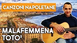 Malafemmena  Totò  Chitarra [upl. by Beverlie]