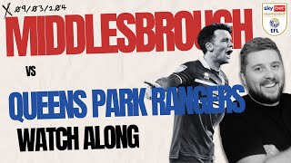 QPR vs MIDDLESBROUGH  WATCHALONG  LIVE with INRICTUS [upl. by Titania166]