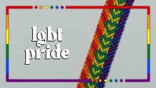 LGBT Pride Friendship Bracelet Tutorial CC [upl. by Uzzia273]