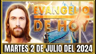 EVANGELIO DE HOY MARTES 2 DE JULIO DEL 2024  PALABRA DE DIOS [upl. by Nordin361]